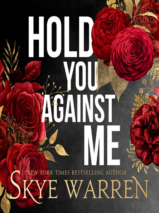 Title details for Hold You Against Me by Skye Warren - Available
